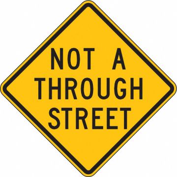 Not A Through Street Traffic Sign 24x24