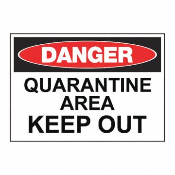 Quarantine Area Sign 7 H 10 W Aluminum