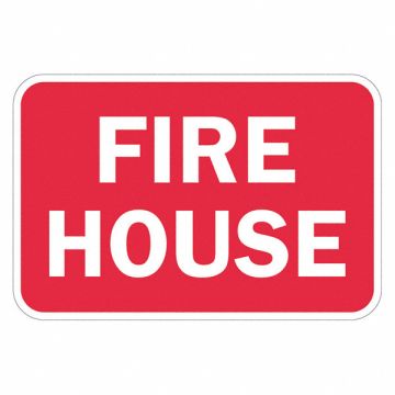 Fire House Traffic Sign 12 x 18