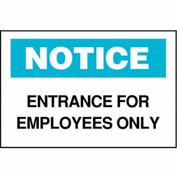 Notice Sign Employees Only 7X10